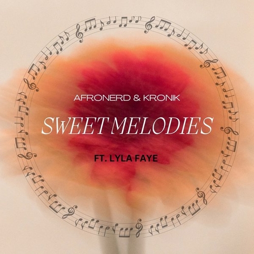 AfroNerd, KronikSA, Lyla Faye - Sweet Melodies [ABC12363]